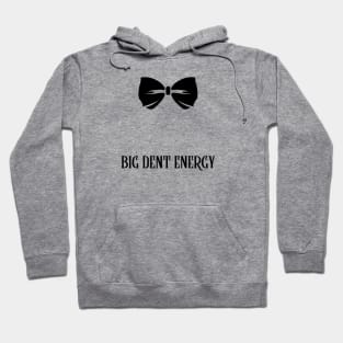 Big Dent Energy - Bowtie Hoodie